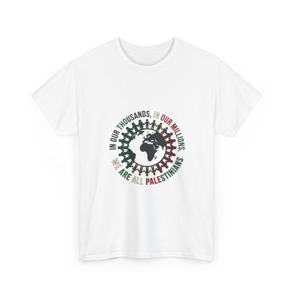 Palestine Solidarity T-Shirt - "In Our Thousands, In Our Millions" Earth Design
