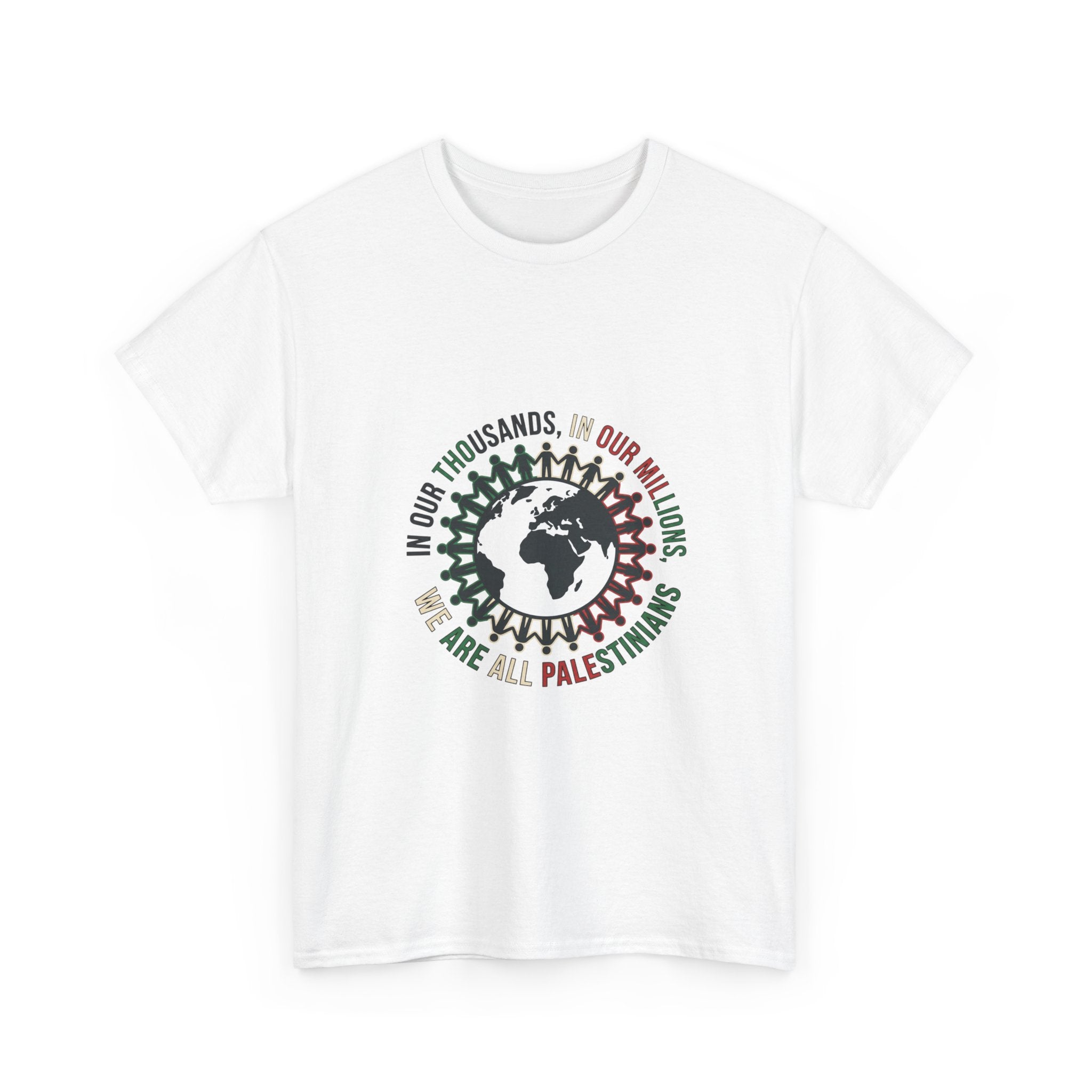 Palestine Solidarity T-Shirt - "In Our Thousands, In Our Millions" Earth Design